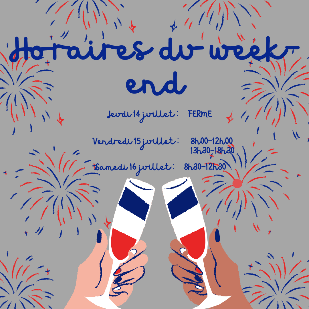 HORAIRES WEEK-END DU 14 JUILLET